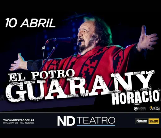 El cantor popular Horacio Guarany se presentar el viernes 10 de abril en el ND/Teatro para recorrer sus grandes xitos.